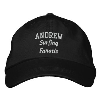 Surfing Fanatic Custom Name V08e Embroidered Baseball Hat by JaclinArt at Zazzle