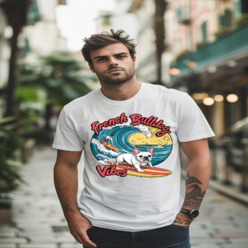 Surfing French Bulldog Catches Wave T_Shirt