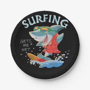 Surfing Gets Me Wet Funny Shark Gifts Paper Plates