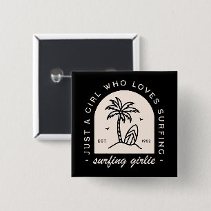 Surfing girl surf lovers quotes vintage black button