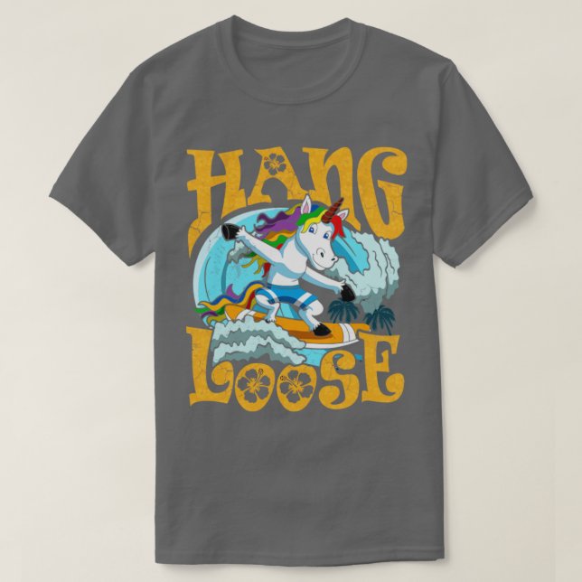 Surfing Hang Loose Unicorn Surfer Surf T-Shirt (Design Front)