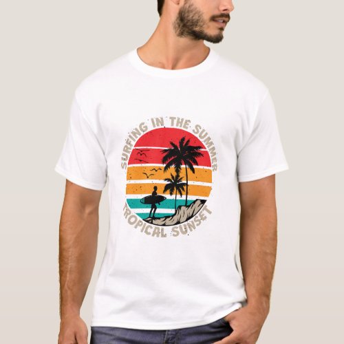 Surfing In The Summer T_Shirt