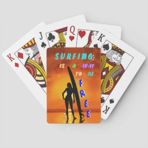 Surfing Is A Way To Be Free Poker Cards