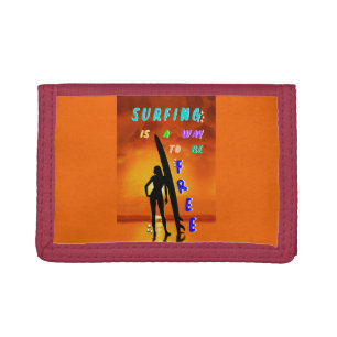 Surfing Is A Way To Be Free Trifold Wallet