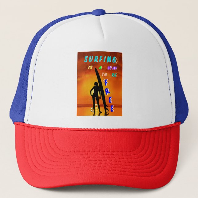 Surfing Is A Way To Be Free Trucker Hat (Front)