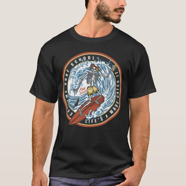 Surfing - Life's A Wave Catch It T-Shirt (Front)