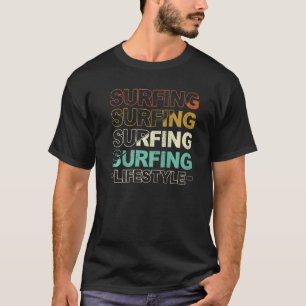 Surfing Lifestyle Surfer Surfboard Surfer Water Sp T-Shirt