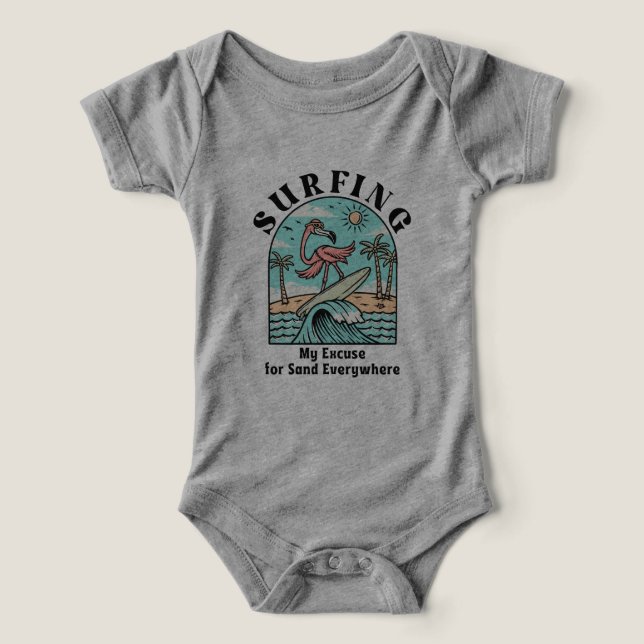 Surfing, My Excuse For Sand Everywhere Infant T-shirt (Design Front)