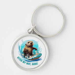 Surfing Otter 841 Otter My Way Dude California Ott Keychain