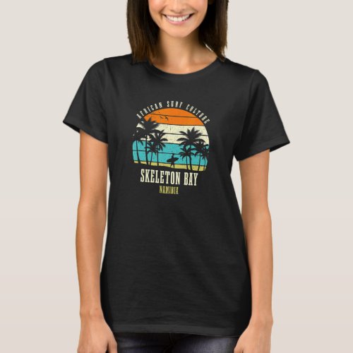 Surfing Skeleton Bay Namibia African Surf Culture T_Shirt
