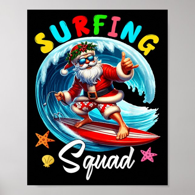 Surfing Squad Christmas In July Santa Hawaiian Fun Poster (Front)