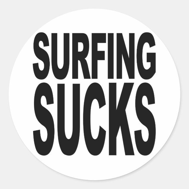 Surfing Sucks Classic Round Sticker (Front)
