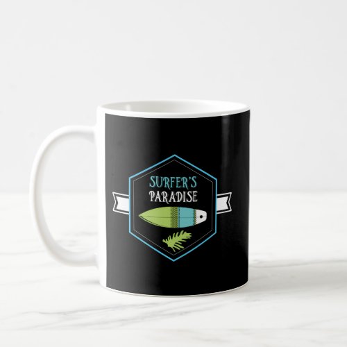 Surfing Time In A Surfers Paradise Surf Coffee Mug