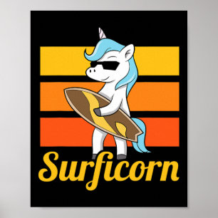 Surfing Unicorn Surfer Surficorn Surf Surfers Surf Poster