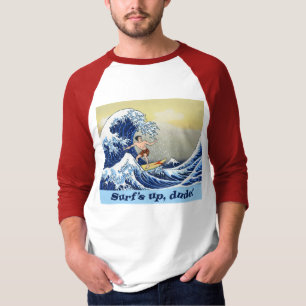 Surf's Up, Dude! Shirt