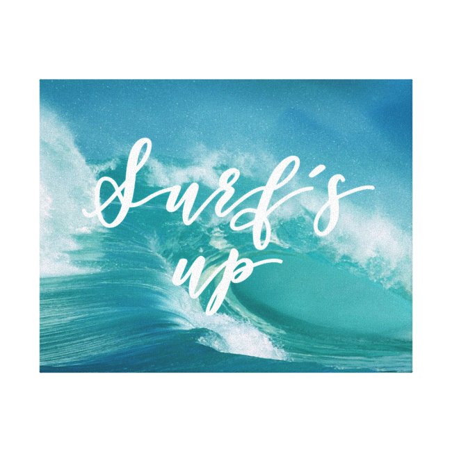 Surf's Up | Fun Typography & Quote