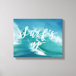Surf's Up   Fun Typography & Quote Canvas Print