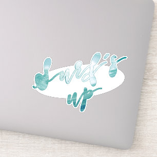 Surf's Up   Fun Typography Surf Quote Sticker
