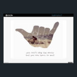 Surfs Up Laptop Skin<br><div class="desc">"Hang Ten" symbol with person surfing inside. The text reads, "You can't stop the waves but you can learn to surf". This is for all the surfers and people who love the ocean. Salt Life!</div>