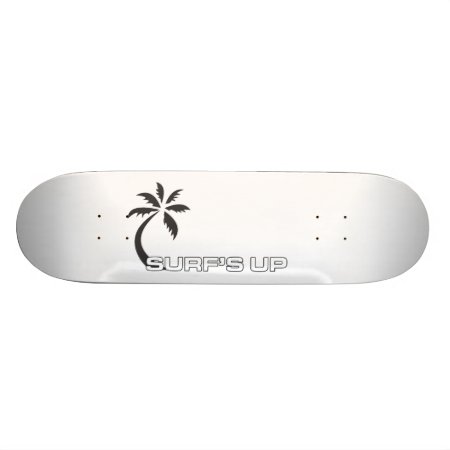 Surf's Up Skateboard