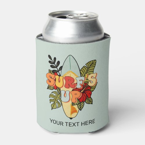 Surfs Up Surfboard Tropical Leaves Flowers Summer Can Cooler
