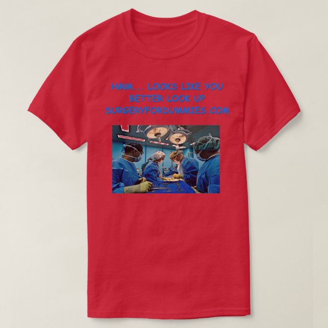 Surgeon 5 T-Shirt (Design Front)