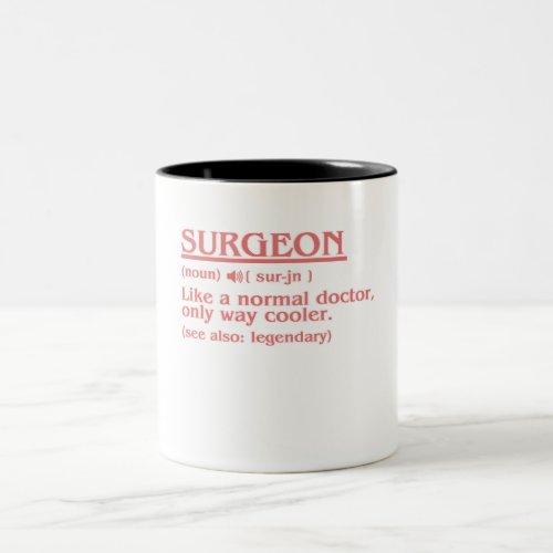 Surgeon Definition Surgery Medical Doctor Neurolog Two_Tone Coffee Mug