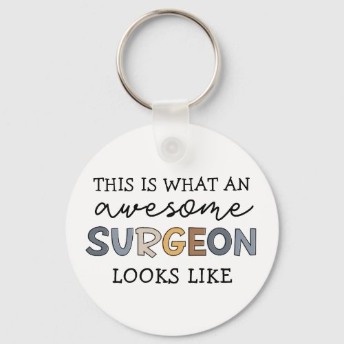 Surgeon Funny Awesome Best Surgeon Gifts Keychain