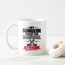 Surgeon Hardware Humor Fixed Hardware Not Attitude