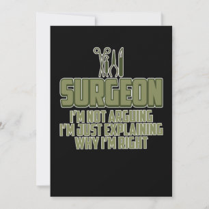 Surgeon I'm Always Right Surgery Medical Doctor Gr Thank You Card