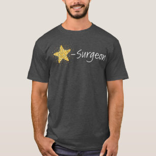 Surgeon Surgeon Doctor Doctor Operation T-Shirt