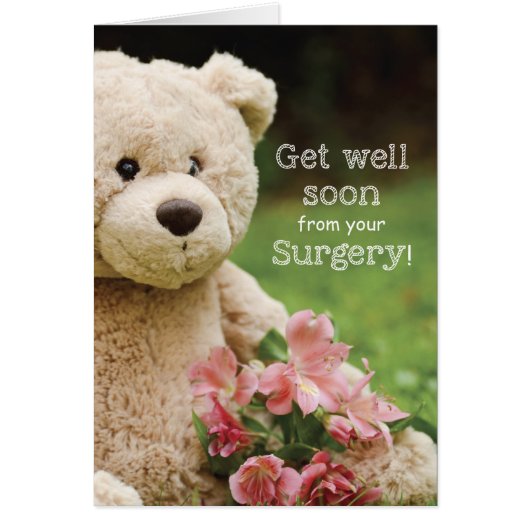 Surgery Recovery, Teddy Bear & Flowers Gell Cards (Front)