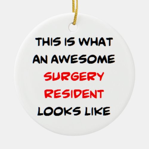 surgery resident awesome ceramic ornament