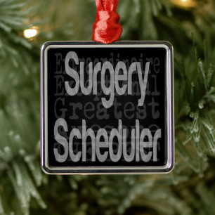 Surgery Scheduler Extraordinaire Metal Ornament
