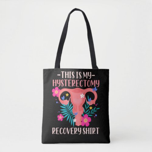 Surgery Support Uterus Removal Hysterectomy Tote Bag