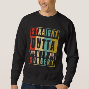 Surgery Vintage Straight Outta Hip Surgery, a Join Sweatshirt