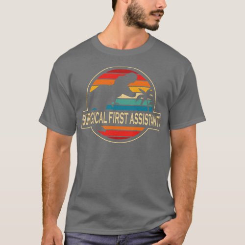 Surgical First Assistant Dinosaur T_Shirt