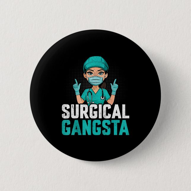 Surgical Gangsta Surgical Tech Technologist Scrub  Button (Front)