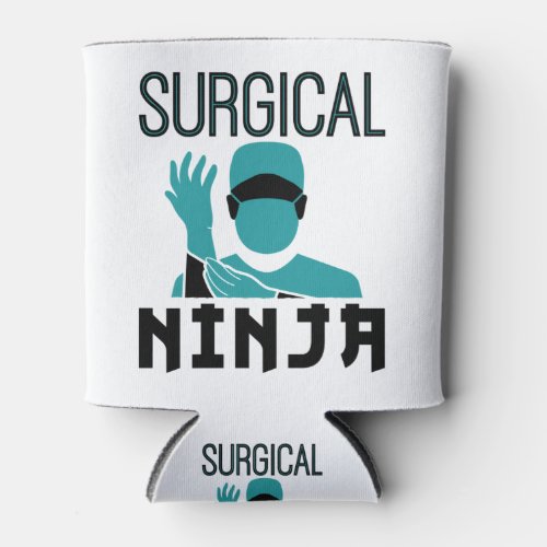 Surgical Ninja Scrub Tech Technologist Can Cooler