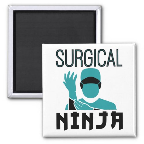 Surgical Ninja Scrub Tech Technologist Magnet