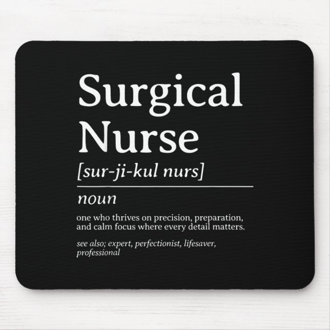 Surgical Nurse Definition Precision Care Quote Mouse Pad (Front)