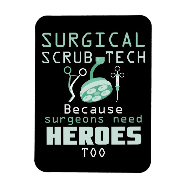 Surgical Scrub Technician Funny Tech Surgery Gift Magnet (Vertical)