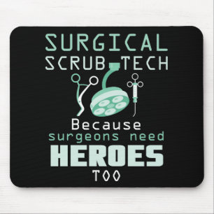 Surgical Scrub Technician Funny Tech Surgery Gift Mouse Pad