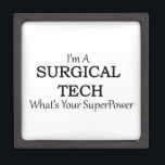SURGICAL TECH KEEPSAKE BOX<br><div class="desc">A fun design for a sassy and fun loving surgical tech.</div>