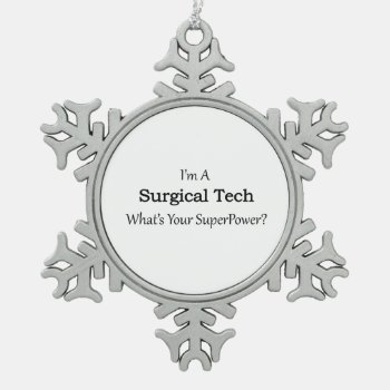 Surgical Tech Snowflake Pewter Christmas Ornament by medical_gifts at Zazzle