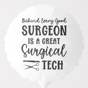 Surgical Tech   Surgical Technologist Appreciation Balloon