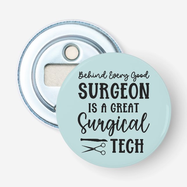 Surgical Tech | Surgical Technologist Appreciation Bottle Opener (Front)