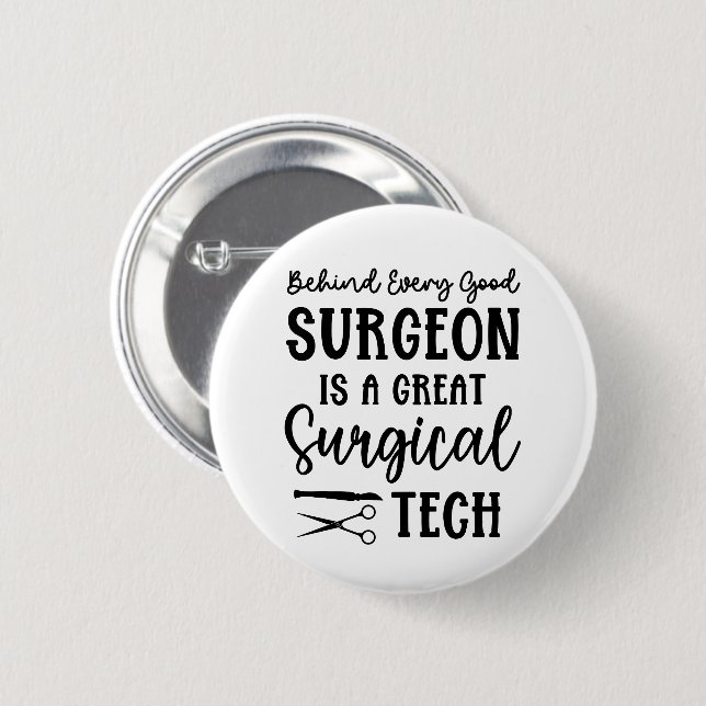 Surgical Tech | Surgical Technologist Appreciation Button (Front & Back)