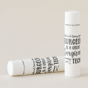 Surgical Tech Surgical Technologist Appreciation Lip Balm