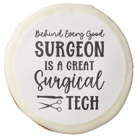 Surgical Tech | Surgical Technologist Appreciation Sugar Cookie (Front)